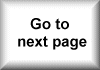 CLICK HERE TO
GO TO THE NEXT PAGE OF THIS SECTION